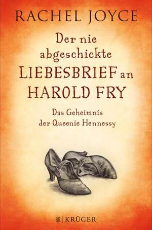 Der nie abgeschickte Liebesbrief an Harold Fry de Rachel Joyce