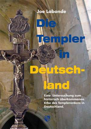 Die Templer in Deutschland de Joe Labonde