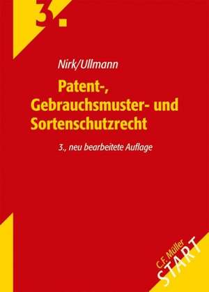 Patent-, Gebrauchsmuster- und Sortenschutzrecht de Rudolf Nirk