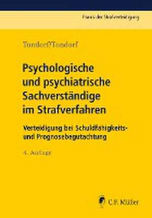 Psychologische und psychiatrische Sachverständige im Strafverfahren de Günter Tondorf