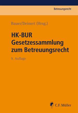 HK-BUR - Gesetzessammlung zum Betreuungsrecht de Axel Bauer