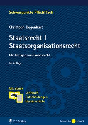 Staatsrecht I. Staatsorganisationsrecht de Christoph Degenhart