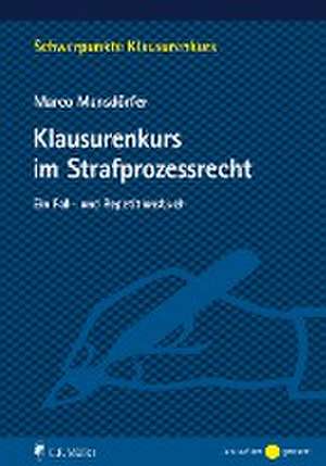 Klausurenkurs im Strafprozessrecht de Marco Mansdörfer