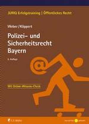 Polizei- und Sicherheitsrecht Bayern de Tobias Weber