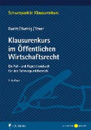 Klausurenkurs im Öffentlichen Wirtschaftsrecht de Elke Gurlit