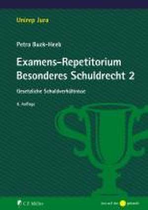 Examens-Repetitorium Besonderes Schuldrecht 2 de Petra Buck-Heeb