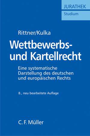 Wettbewerbs- und Kartellrecht de Fritz Rittner