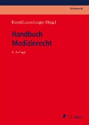 Handbuch Medizinrecht de Rudolf Ratzel