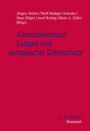 Alternativentwurf Europol und europäischer Datenschutz de Josef Ruthig