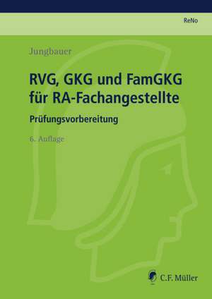 RVG, GKG und FamGKG für RA-Fachangestellte de Sabine Jungbauer