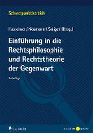 Einführung in die Rechtsphilosophie und Rechtstheorie der Gegenwart de Frank Saliger