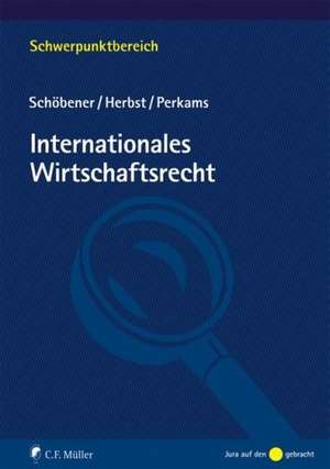 Internationales Wirtschaftsrecht de Burkhard Schöbener