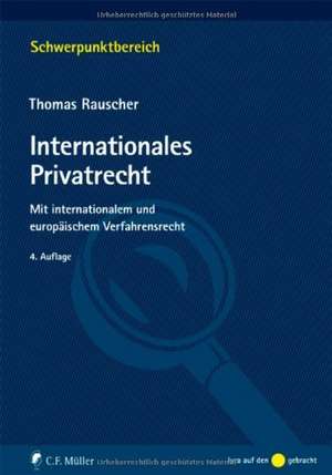 Internationales Privatrecht de Thomas Rauscher