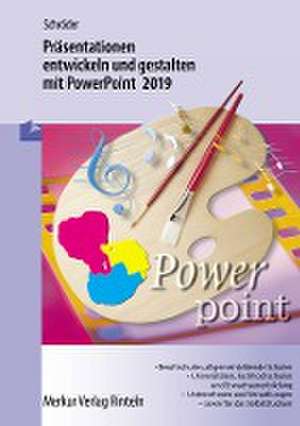 Präsentationen entwickeln/gestalten PowerPoint 2019