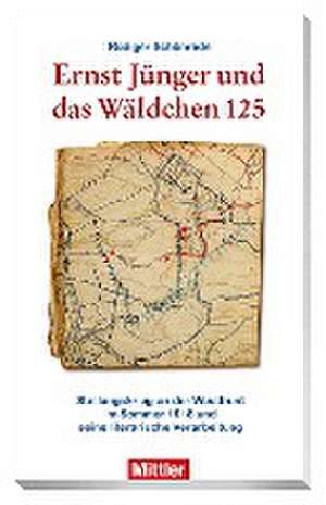 Ernst Jünger und das Wäldchen 125 de Rüdiger Schönrade