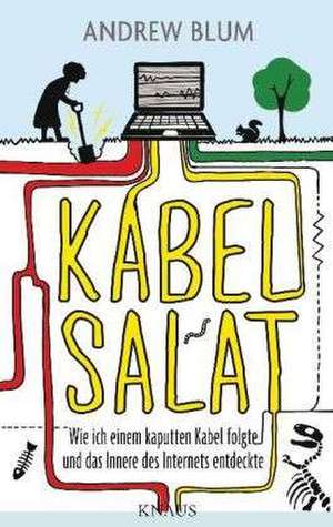 Kabelsalat de Andrew Blum