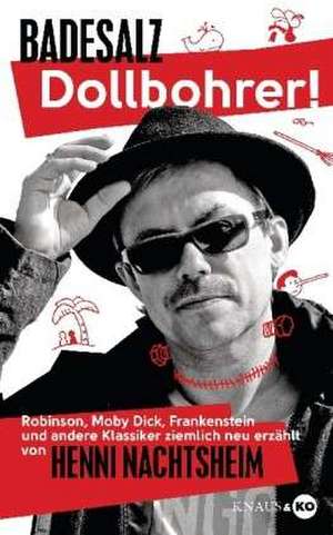 Dollbohrer! de Henni Nachtsheim