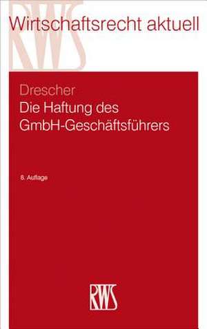 Die Haftung des GmbH-Geschäftsführers