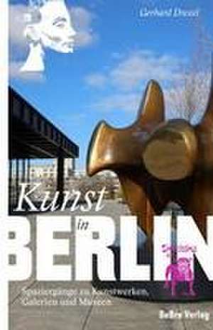 Kunst in Berlin de Gerhard Drexel