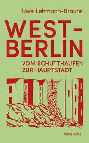 West-Berlin de Uwe Lehmann-Brauns