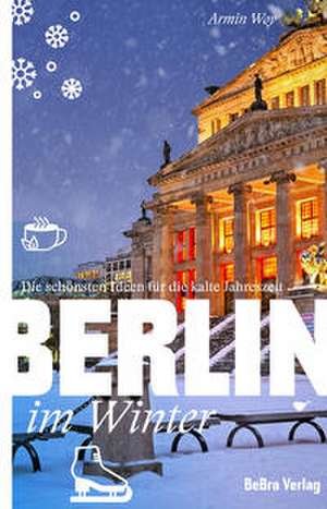 Berlin im Winter de Armin A. Woy