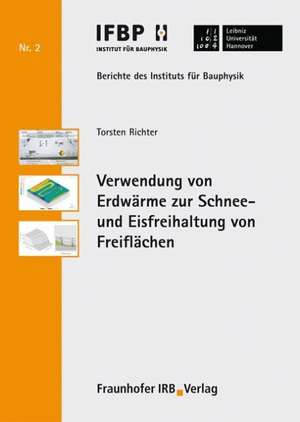 Verwendung von Erdwärme zur Schnee- und Eisfreihaltung von Freiflächen de Torsten Richter