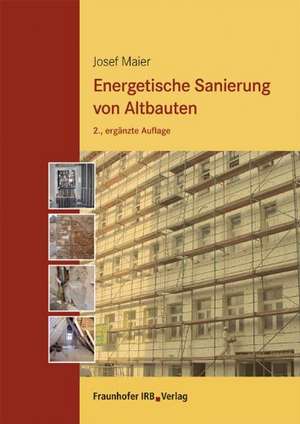 Energetische Sanierung von Altbauten de Josef Maier