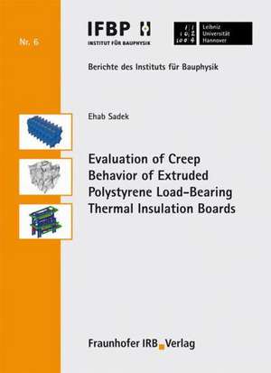 Evaluation of Creep Behavior of Extruded Polystyrene Load-Bearing Thermal Insulation Boards de Ehab Sadek