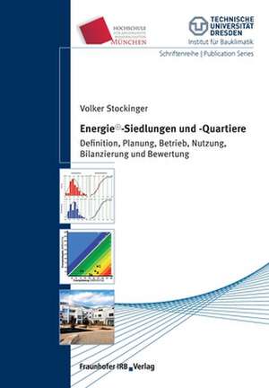 Energie+-Siedlungen und -Quartiere. de Volker Stockinger