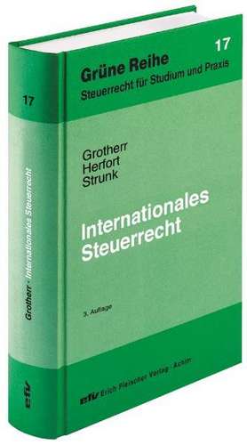 Internationales Steuerrecht de Siegfried Grotherr