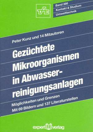 Gezüchtete Mikroorganismen in Abwasserreinigungsanlagen