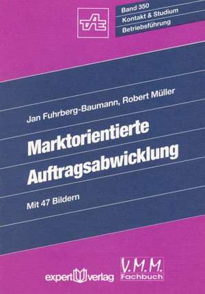 Marktorientierte Auftragsabwicklung de Jan Fuhrberg-Baumann