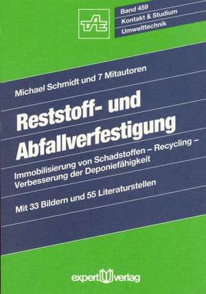 Reststoff- und Abfallverfestigung de Michael Schmidt