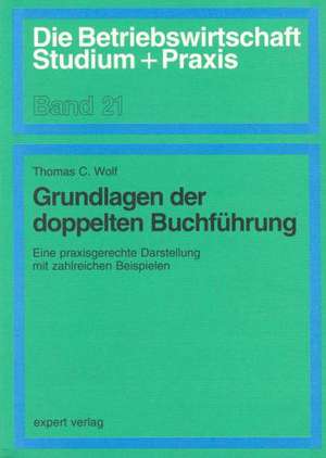 Grundlagen der doppelten Buchhaltung de Thomas C. Wolf