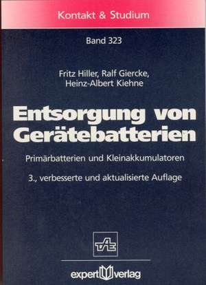 Entsorgung von Gerätebatterien de Fritz Hiller