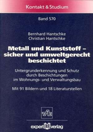 Metall und Kunststoff sicher und umweltgerecht beschichtet de Bernhard Hantschke