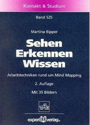 Sehen Erkennen Wissen de Martina Eipper