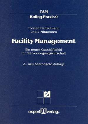 Facility Management de Torsten Henzelmann