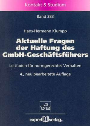 Aktuelle Fragen der Haftung des GmbH-Geschäftsführers de Hans-Hermann Klumpp