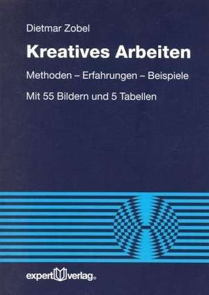 Kreatives Arbeiten de Dietmar Zobel