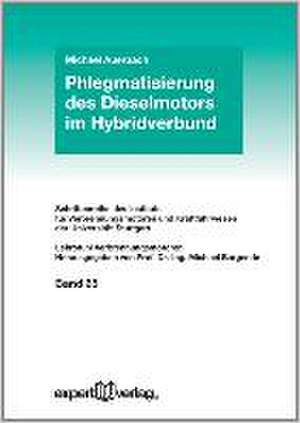 Phlegmatisierung des Dieselmotors im Hybridverbund de Michael Auerbach