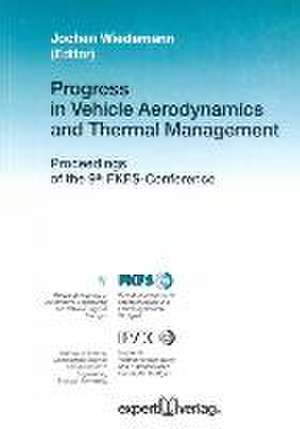 Progress in Vehicle Aerodynamics and Thermal Management de Jochen Wiedemann