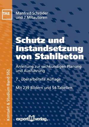 Schutz und Instandsetzung von Stahlbeton de Manfred Schröder