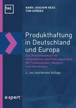 Produkthaftung in Deutschland und Europa de Hans-Joachim Hess