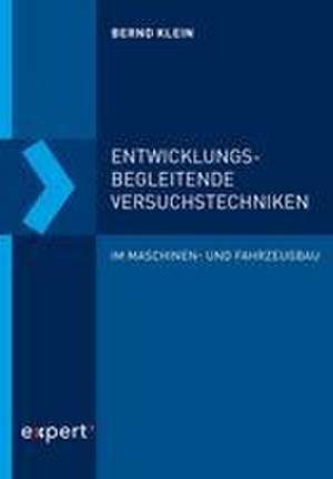 Entwicklungsbegleitende Versuchstechniken de Bernd Klein