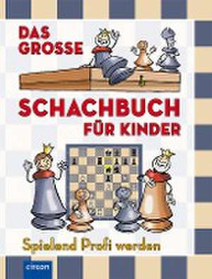 Das große Schachbuch für Kinder de Ferenc Halász