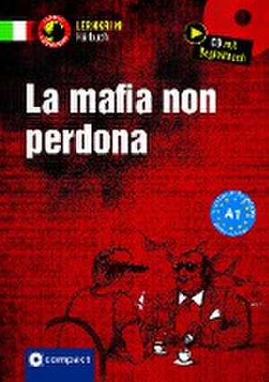 La mafia non perdona de Tiziana Stillo