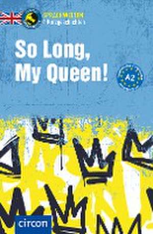 So Long, My Queen! de Alison Romer