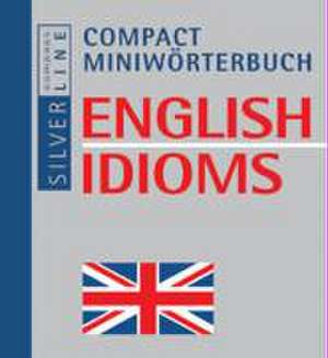 Miniwörterbuch English Idioms de Evelyn Boos