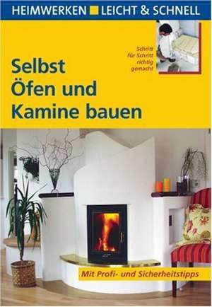 Selbst Öfen und Kamine bauen de Gerhard Wild